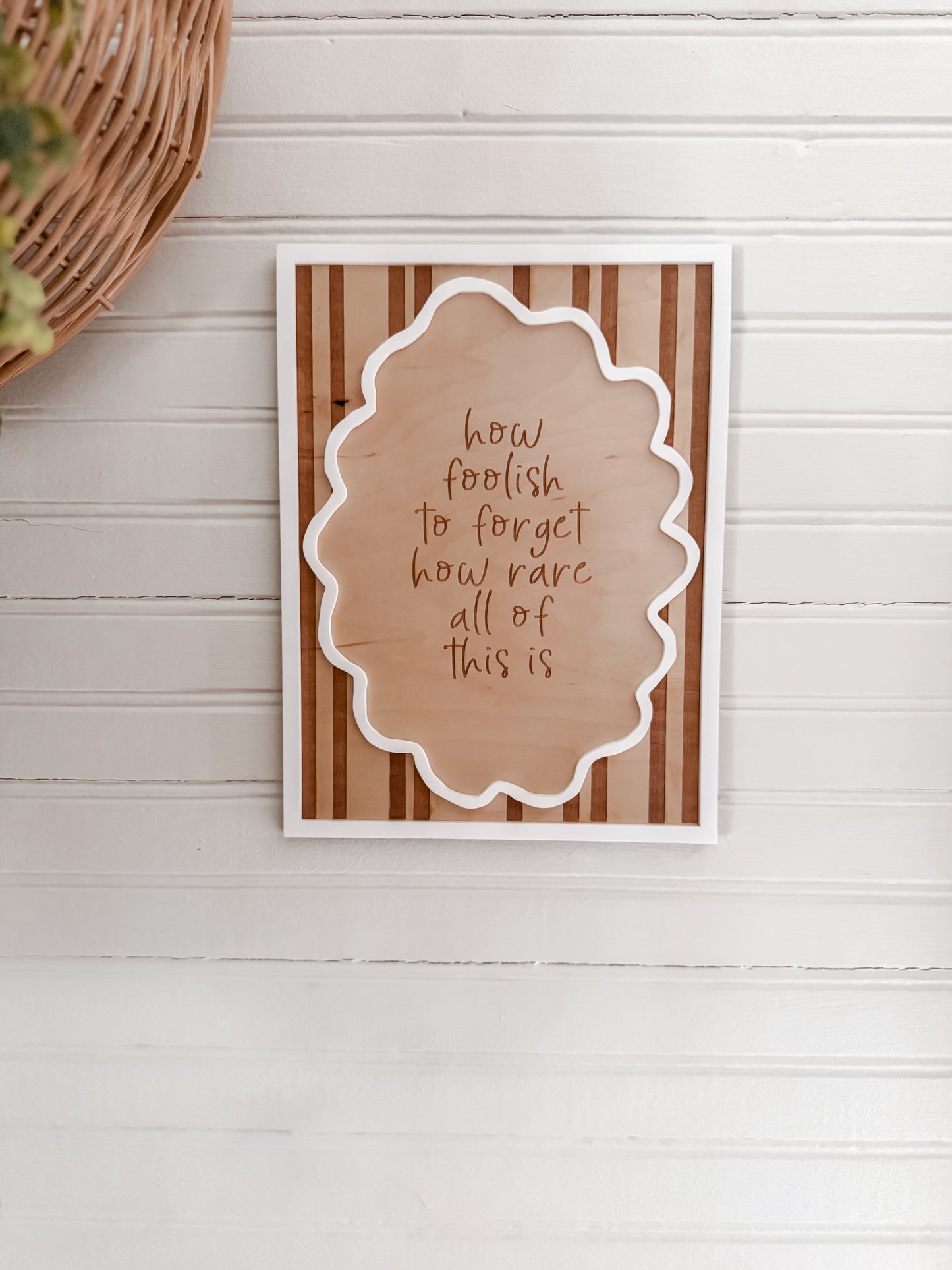How Foolish to Forget How Rare All of this is | Home Decor | Office Decor | Postive Wall Art