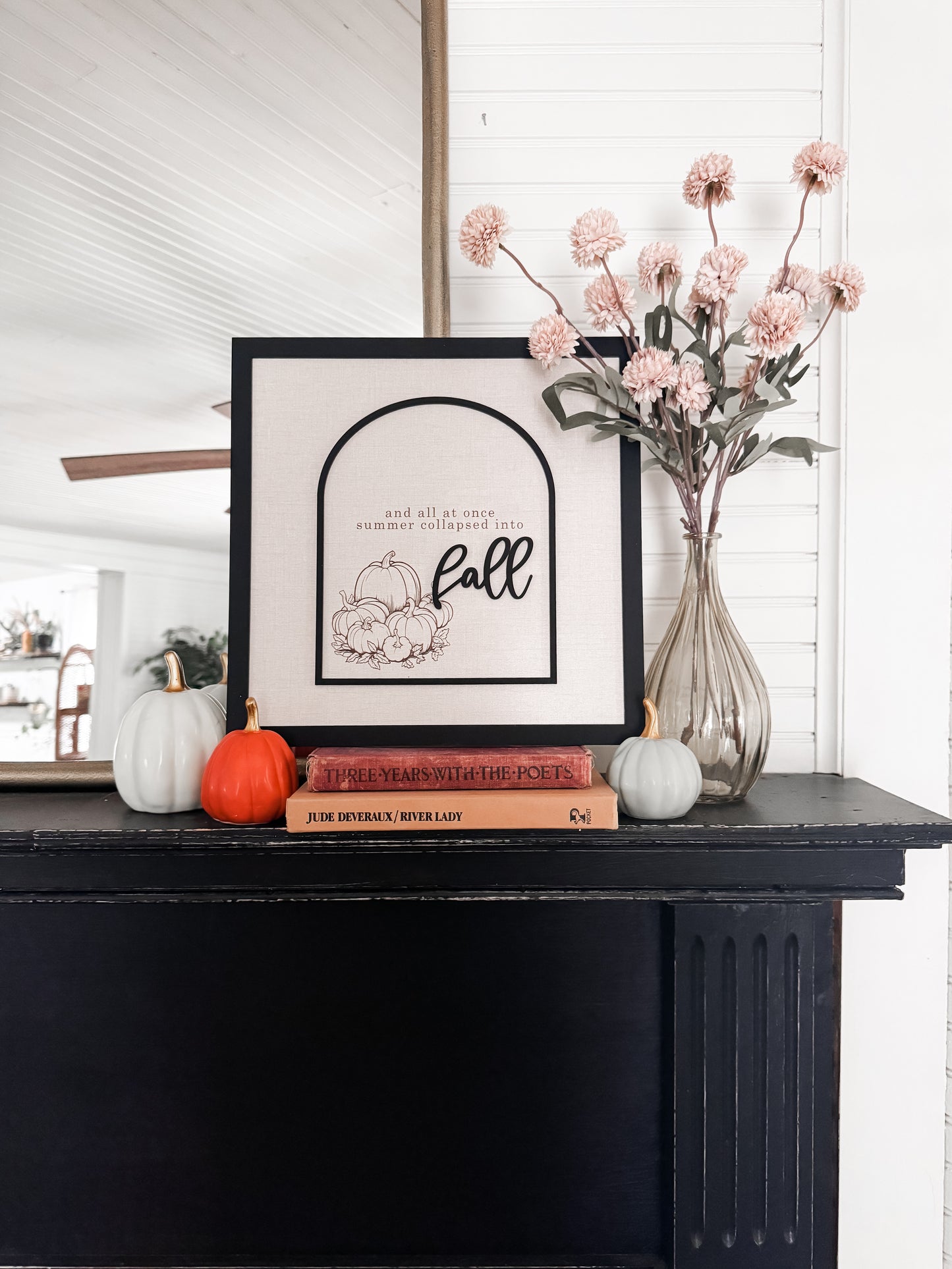 And All at once Summer Collapsed into Fall | Fall Decor | Fall Sign | Laser Engraved | Handmade