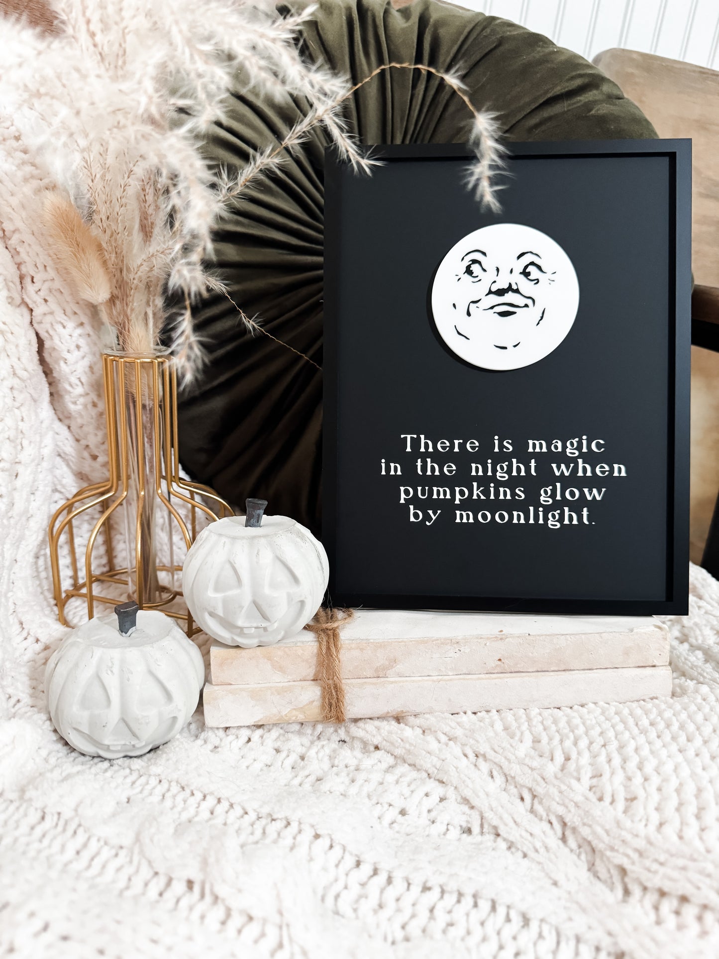There is Magic in the Night When Pumpkins Glow by Moonlight | Halloween Decor | Shelf Halloween Decor | Laser Engraved | Halloween Sign