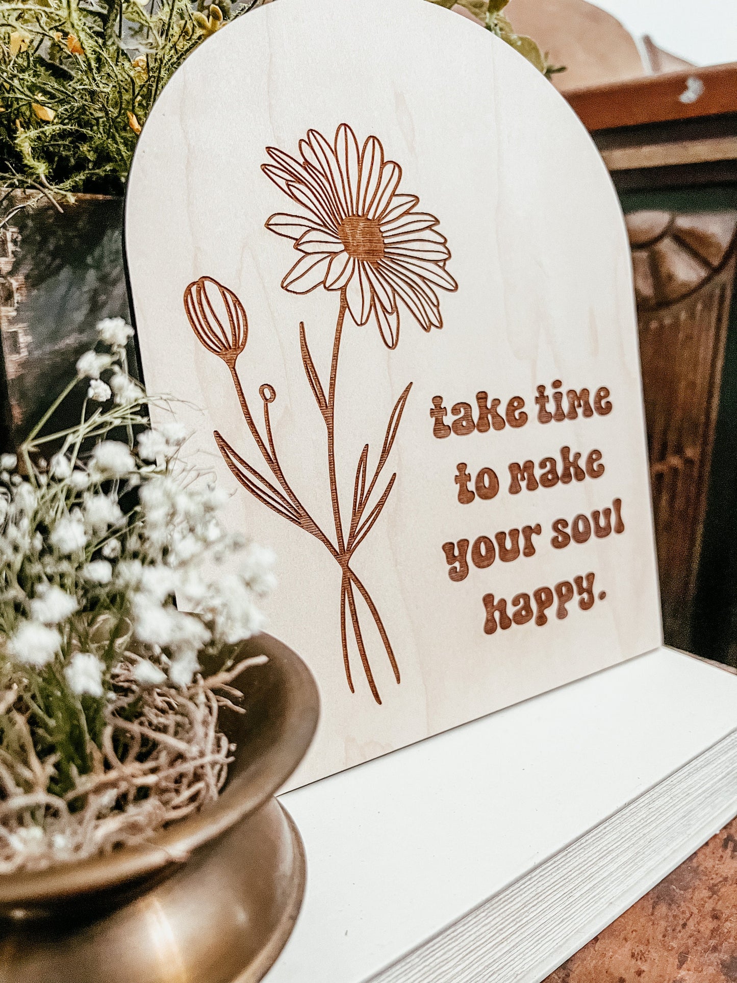 Take Time to Make Your Soul Happy | Positive Wall Art | Boho | Handmade | Boho Shelf Sign | Arched Signs