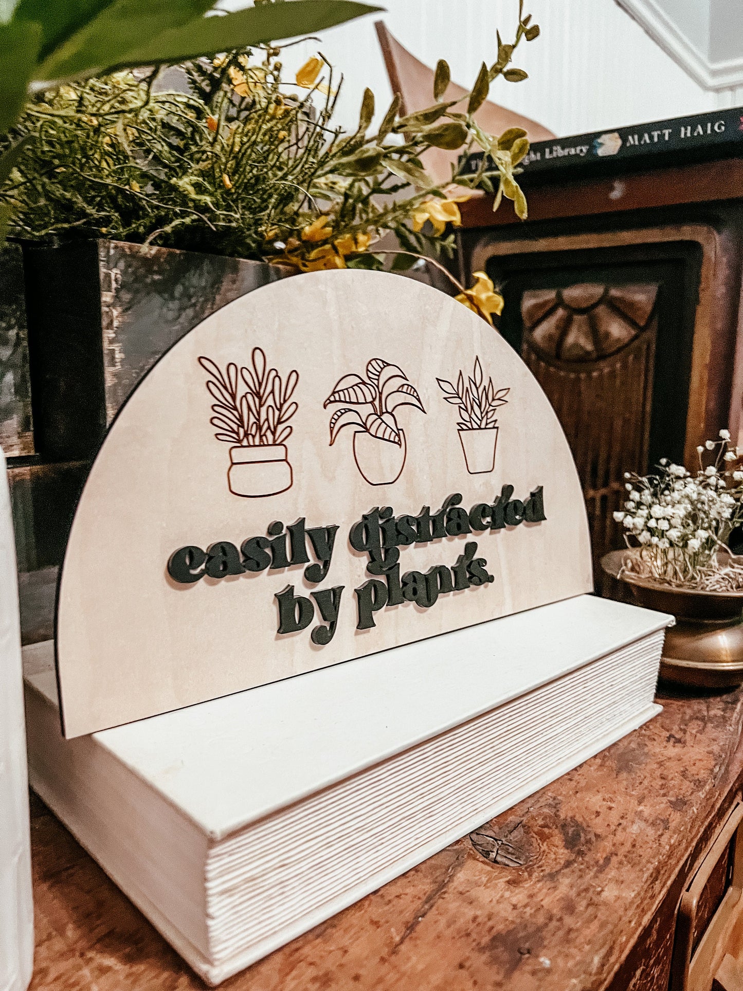 Easily Distracted By Plants Sign | Crazy Plant Lady | Plant Lover Gift | Spring Art | Boho Shelf Decor Art