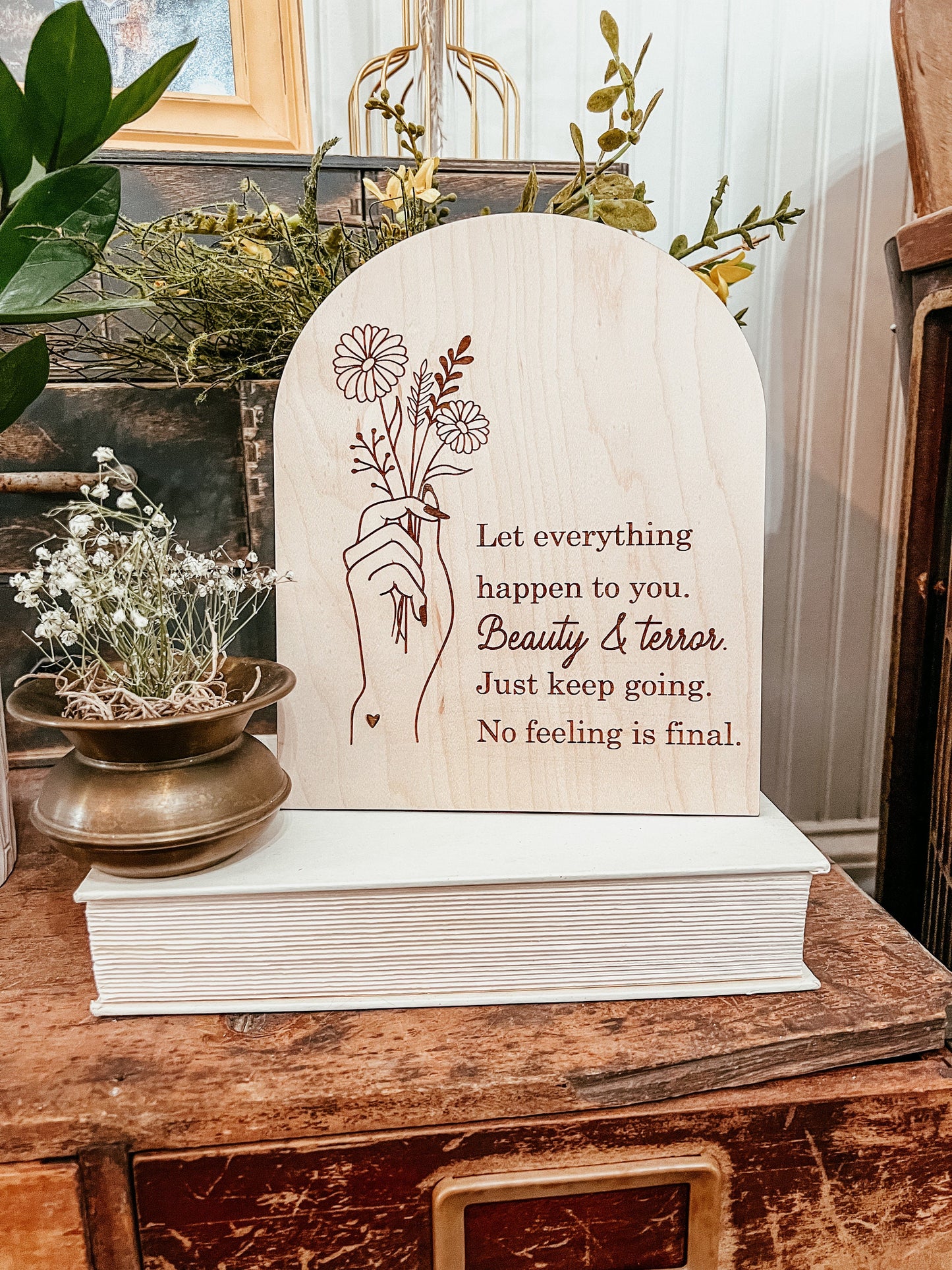 Let Everything Happen to You. Just Keep Going. No Feeling is Final | Therapy Office Decor | Positive Wall Art | Boho | Boho Arched Signs