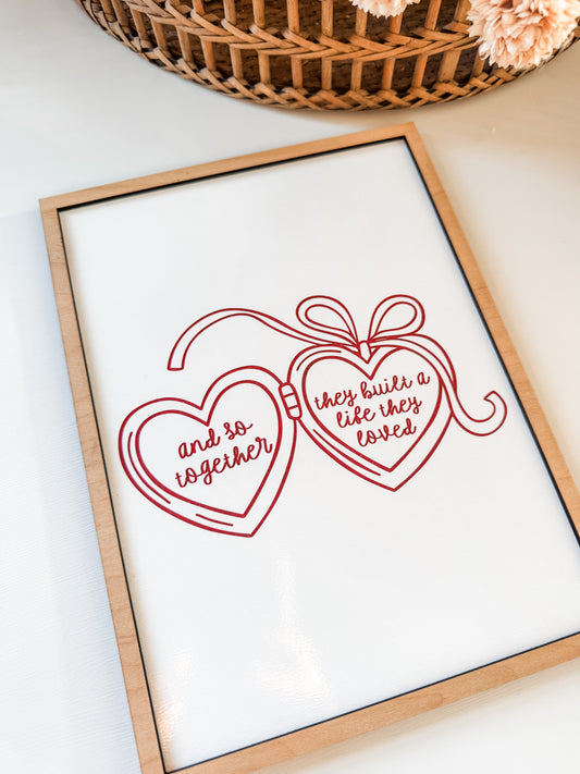 And So Together They Built A Life They Loved Locket Sign
