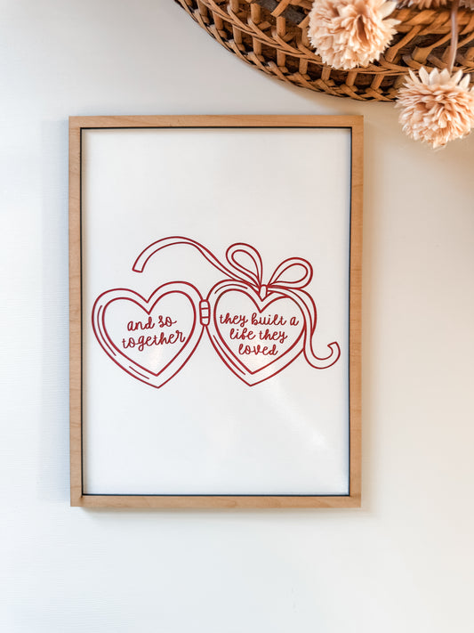 And So Together They Built A Life They Loved Locket Sign