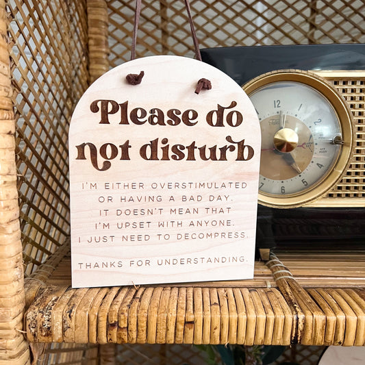 Please Do Not Disturb Sign | Self Love Sign | Mental Health Appreciation | Gift For Mom | Gift for Dad | Introvert | Do not Disturb Sign