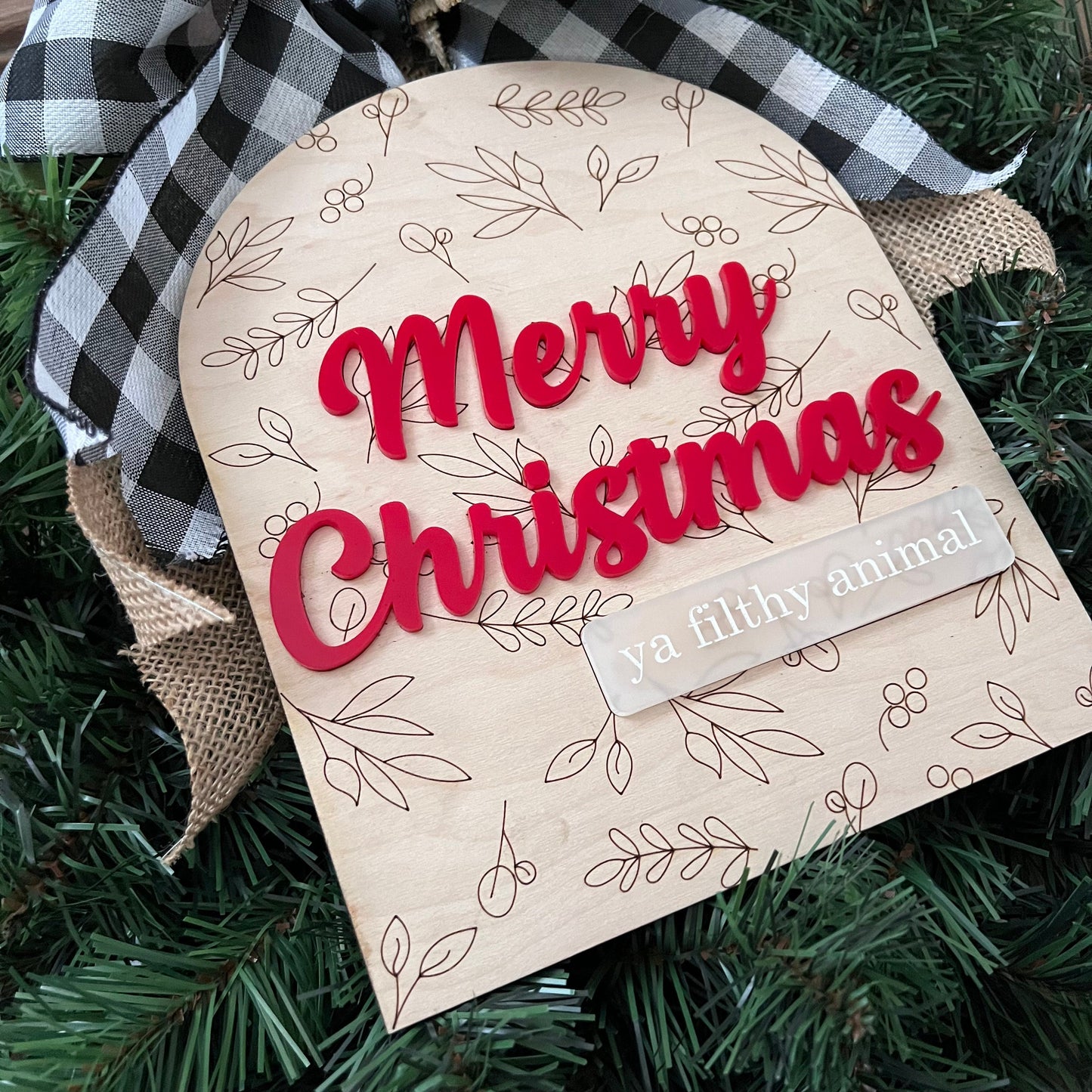 Merry Christmas Ya Filthy Animal | Boho Christmas Sign | 3D Sign | Laser Engraved | Boho Christmas Sign | Arch Sign