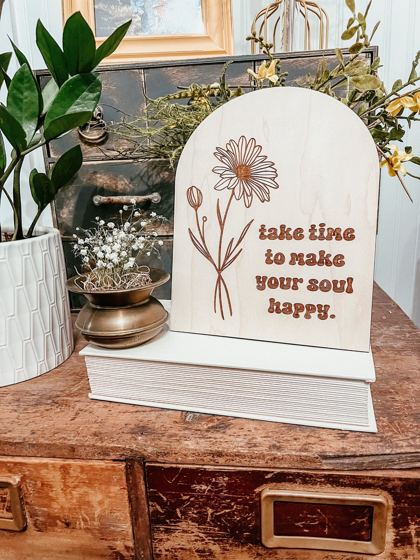 Take Time to Make Your Soul Happy | Positive Wall Art | Boho | Handmade | Boho Shelf Sign | Arched Signs