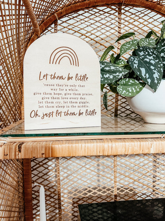 Let them Be Little Sign | Laser Engraved | Boho Decor | Handmade | Boho Shelf Sign | Arched Signs | Nursery Decor